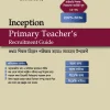 Inception Primary Teacher's Recruitment Guide Volume 1 ক্যাটাগরি: BCS and JOBS প্রকাশনী: Inception Publication সংস্করণ: November 2025 সাব ক্যাটাগরি: Government Jobs